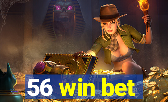 56 win bet